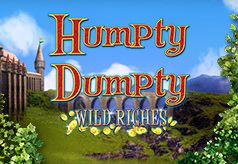 Humpty Dumpty Wild Riches