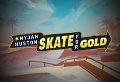 Nyjah Huston – Skate for Gold