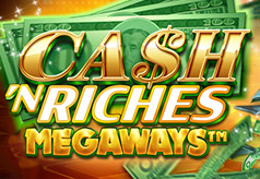 Cash ‘N Riches Megaways