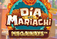 Dia del Mariachi Megaways