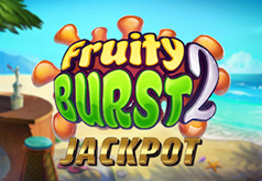 Fruity Burst 2 Jackpot