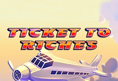 Ticket to Riches