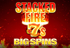 Stacked Fire 7s Big Spins