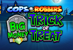 Cops n Robbers Big Money Trick or Treat